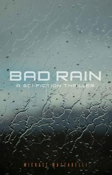 BAD RAIN: A SCI-FICTION THRILLER Read online