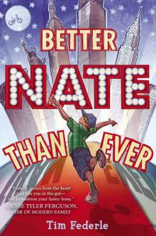 Better Nate Than Ever Read online