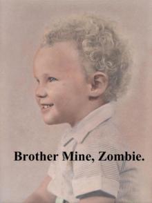 Brother Mine, Zombie. Read online