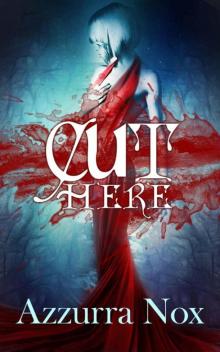 CUT HERE (The Cut Series Book 1) Read online