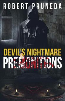 Devil's Nightmare: Premonitions (Devil's Nightmare, Book 2) Read online