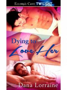 Dying to Love Her Read online