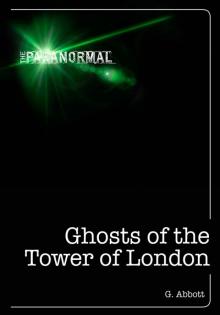 Ghosts of the Tower of London Read online