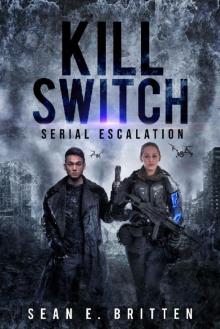 Kill Switch_Serial Escalation Read online