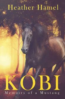 Kobi- Memoirs of a Mustang Read online