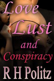 Love, Lust and Conspiracy Read online