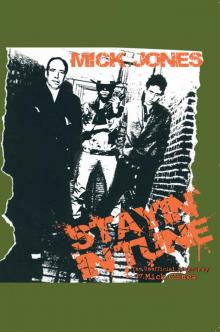 Mick Jones: Stayin' In Tune - The Unauthorised Biography Read online