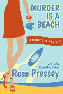 Murder is a Beach (Maggie, PI Mysteries) Read online