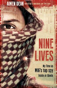 Nine Lives: My time as the West's top spy inside al-Qaeda Read online