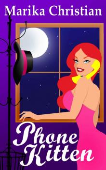 Phone Kitten: A Cozy, Romantic, and Highly Humorous Mystery Read online