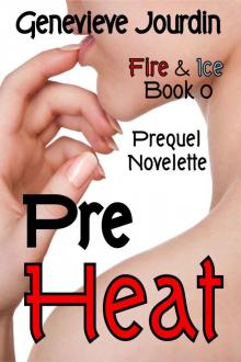 PreHeat (Fire & Ice) Read online