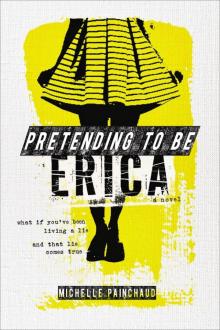 Pretending to Be Erica Read online