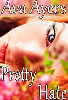 Pretty Hate (New Adult Novel) Read online