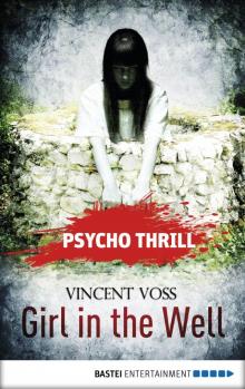 Psycho Thrill--Girl in the Well Read online