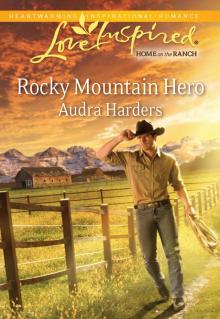 Rocky Mountain Hero Read online