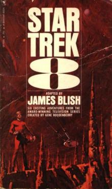 Star Trek - Blish, James - 08 Read online