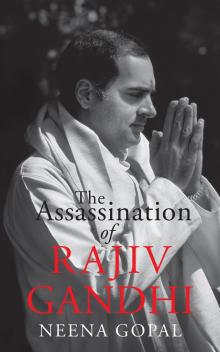 The Assassination of Rajiv Gandhi Read online