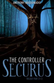 The Controller (The Securus Trilogy Book 2) Read online