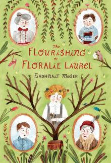 The Flourishing of Floralie Laurel Read online