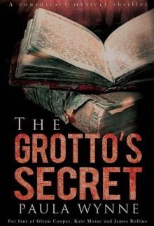 The Grotto's Secret: A Historical Conspiracy Mystery Thriller Read online