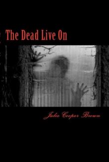 The Last Days (Book 4): The Dead Live On Read online