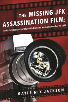 The Missing JFK Assassination Film Read online