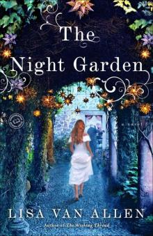 The Night Garden: A Novel Read online