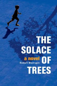 The Solace of Trees Read online