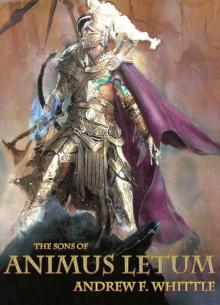 The Sons of Animus Letum Read online