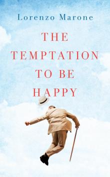 The Temptation to Be Happy Read online