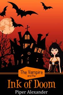The Vampire and the Ink of Doom (Dreadful Vampire Mysteries Book 1) Read online