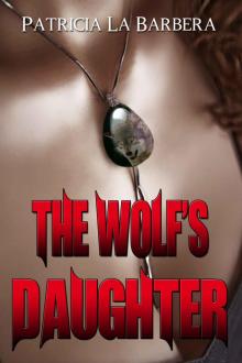 The Wolf's Daughter (The Tala Chronicles) Read online