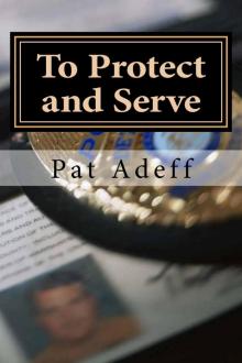 To Protect and Serve Read online