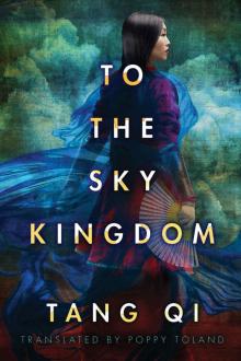 To the Sky Kingdom Read online