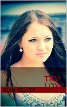 Tru Love (First Love Book 1) Read online