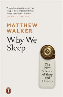 Why We Sleep Read online