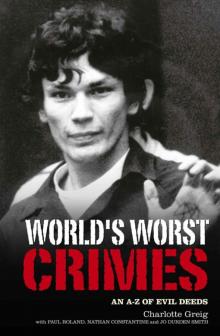 World's Worst Crimes: An A-Z of Evil Deeds Read online