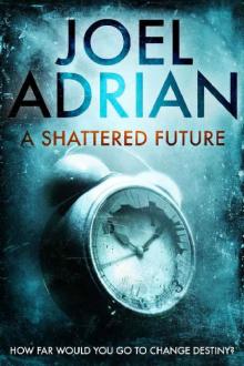 A Shattered Future Read online