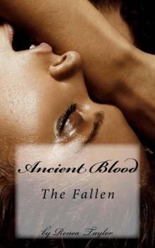 Ancient Blood: The Fallen Read online