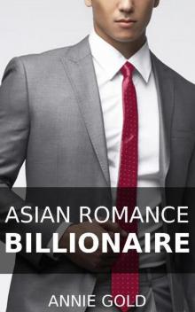 Asian Romance Billionaire: Asian Romance Books, Romance Asian Male Read online