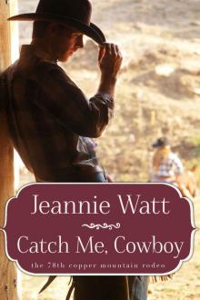 Catch Me, Cowboy Read online