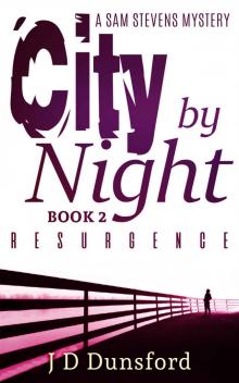 City By Night: Resurgence: A Sam Stevens Mystery Read online