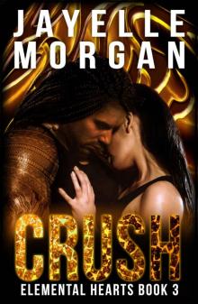 Crush (Elemental Hearts, #3) Read online