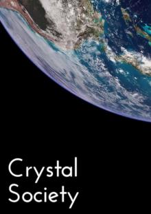 Crystal Society (Crystal Trilogy Book 1) Read online