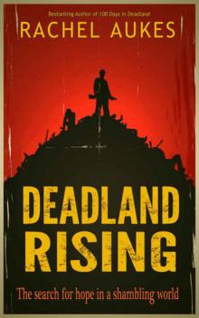 Deadland Saga (Book 3): Deadland Rising Read online