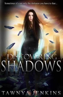 Discovering Shadows Read online