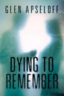 Dying to Remember Read online