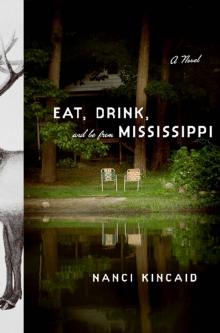 Eat, Drink, and Be From Mississippi Read online