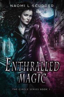 Enthralled Magic (The Circle Series Book 1) Read online
