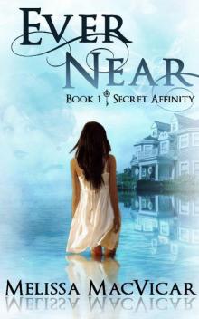 Ever Near (Secret Affinity Book 1) Read online